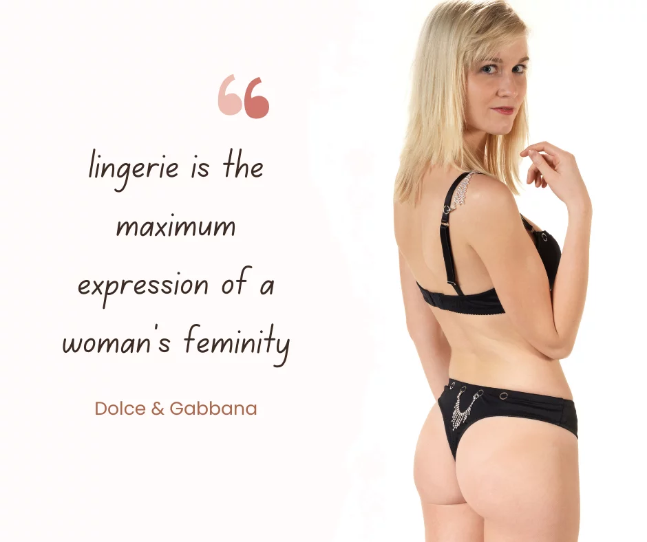 Lingerie is the maximum expression of a woman's feminity